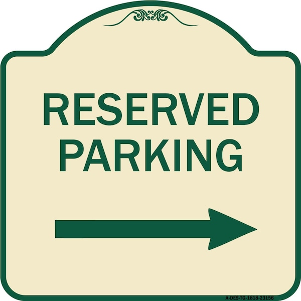 Reserved Parking Right Arrow Heavy-Gauge Aluminum Architectural Sign, 18" x 18", TG-1818-23156